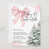 Baby It's Cold Outside Pink Bow Winter Shower 招待状 (正面)