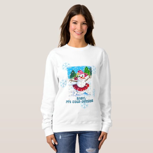 Baby It's Cold Outside Sweatshirt スウェットシャツ (正面フル)