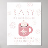 Baby It's Cold Pink Hot Chocolate Bar Sign ポスター (正面)