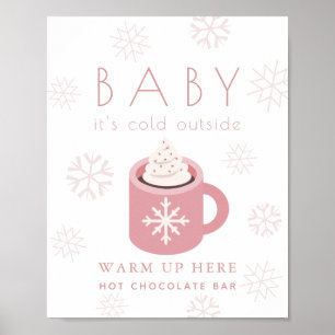 Baby It's Cold Pink Hot Chocolate Bar Sign ポスター