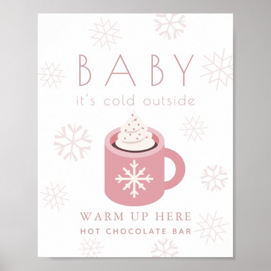 Baby It's Cold Pink Hot Chocolate Bar Sign ポスター (正面)