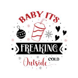 Baby it's Freaking Cold Outside オーナメントカード