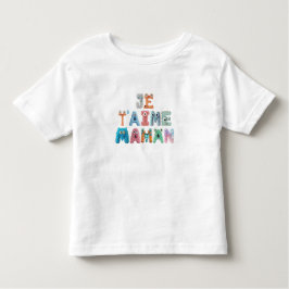 baby love- Je t'aime Maman トドラーTシャツ