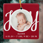 Baby Name Birth Stats Photo Red Keepsake セラミックオーナメント<br><div class="desc">This cute Baby's Birth Stats Christmas Photo Ornament is decorated with the word JOY in stylish script typography on a red background.
Easily customizable with your photo, name, and baby's birth stats.</div>