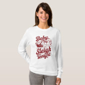 Baby Ride My Sleigh Tonight Naughty Santa Reindeer Tシャツ (正面フル)