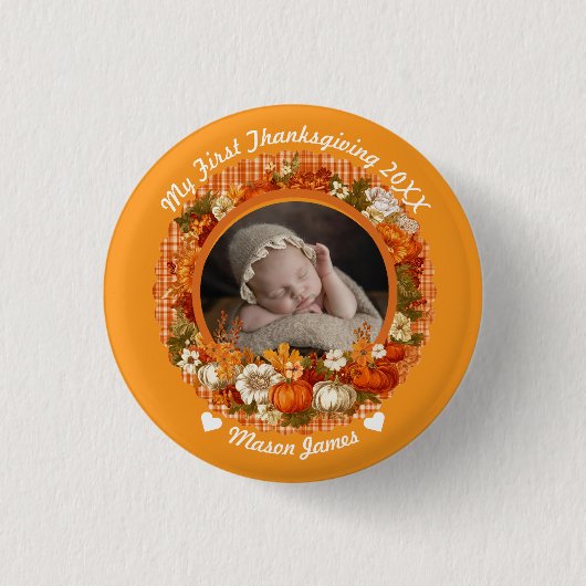 Baby’s First Thanksgiving Fall Floral Photo 缶バッジ (正面)