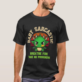 Baby Sarcastic Dragon Breathe Fire Shirt Tシャツ