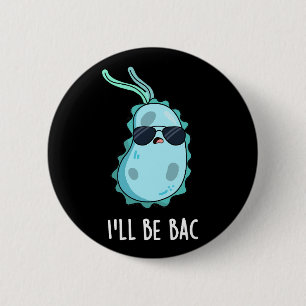 Bac Biology Bacteria Pun Dark BGおもしろいになる 缶バッジ