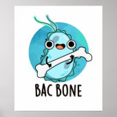 Bac Bone Funny Bacteria Pun ポスター (正面)