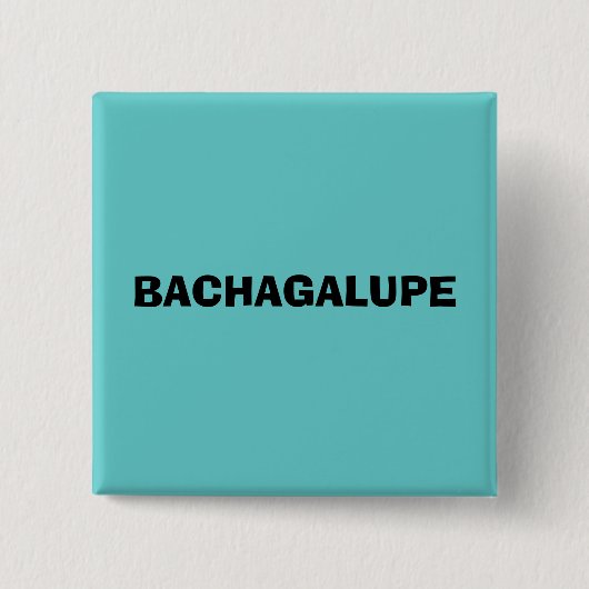 BACHAGALUPE 缶バッジ (正面)