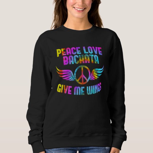 Bachata Outfit Dance Class Music Peace Love Bachat スウェットシャツ (正面)
