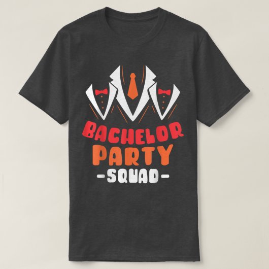 Bachelor Party Squad Groom Bride Team  Tシャツ (デザイン正面)