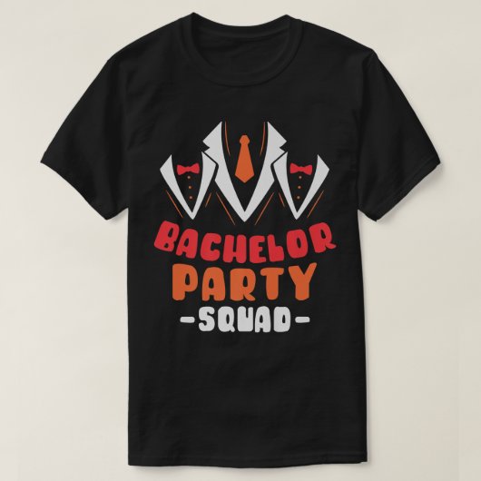 Bachelor Party Squad Groom Bride TeamT-Shirt Tシャツ (デザイン正面)