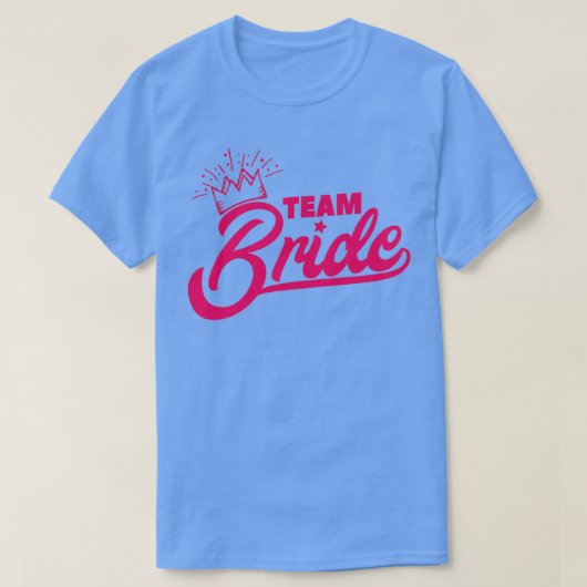 Bachelor Party Team Bride Pink Crown Gift Idea 2 Tシャツ (デザイン正面)