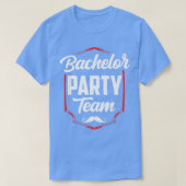 Bachelor Party Team Groom Bride  Tシャツ (デザイン正面)