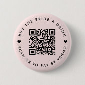Bachelorette Buy The Bride A Drink | QR Code Pink 缶バッジ (正面)