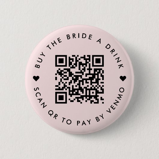 Bachelorette Buy The Bride A Drink | QR Code Pink 缶バッジ (正面)