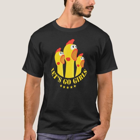 Bachelorette   For Bridal Party   Lets Go Girls Tシャツ (正面)