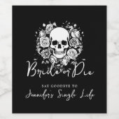 Bachelorette Party Floral Roses Bride or Die Skull ワインラベル (シングルラベル)