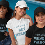Bachelorette Party Most Likely To Get Married Tシャツ<br><div class="desc">Bring a touch of playful anticipation to the bachelorette festivities with this charming and customizable t-shirt design! Featuring the perfectly fitting phrase "most likely to GET MARRIED" in dusty blue lettering against a crisp white background, this design is both sweet and sassy. It's an ideal choice for the bride-to-be or...</div>
