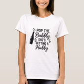 Bachelorette party pop the bubbly tシャツ (正面)