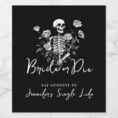 Bachelorette Party Roses Bride or Die Skeleton ワインラベル (シングルラベル)