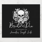 Bachelorette Party Skull Floral Bride or Die  スパークリングワインラベル (シングルラベル)