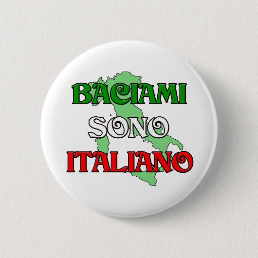 Baciami Italiano (私によってがイタリアンである私に接吻して下さい) 缶バッジ (正面)