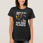 Back In Those Day We Had Nine Planets - Pluto Plan Tシャツ (正面)