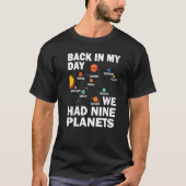 Back In Those Day We Had Nine Planets - Pluto Plan Tシャツ (正面)