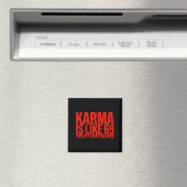 (back) Karma Is Like 69 You Get What You Give Funn マグネット (インサイチュ (食洗機))
