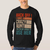 Back Off I Have A Crazy Aunt Husband  aunties Niec Tシャツ (正面)