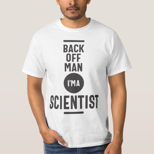 Back Off Man私は科学者 Tシャツ (正面)