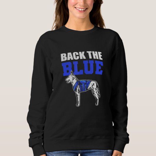 Back The Blue K9 Dog Handler K9 Police Officer スウェットシャツ (正面)