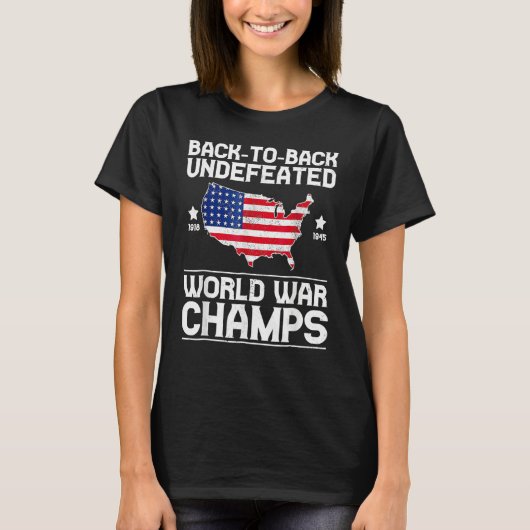 Back To Back Undefeated World War Champs 4th Of Ju Tシャツ (正面)