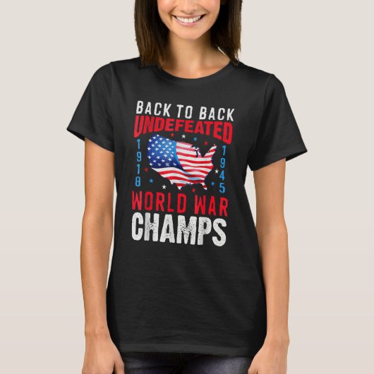 Back To Back Undefeated World War Champs 4th Of Ju Tシャツ (正面)