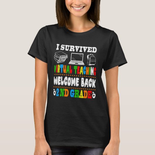 Back To School 2nd Grade I Survived Virtual Teachi Tシャツ (正面)