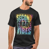 Back To School 2nd Grade Vibes Second Grade Teache Tシャツ (正面)
