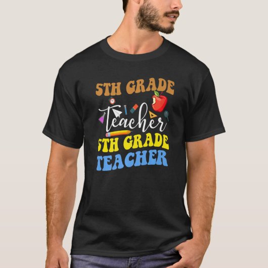 Back To School 5th Grade Teacher Fifth Grade Teach Tシャツ (正面)