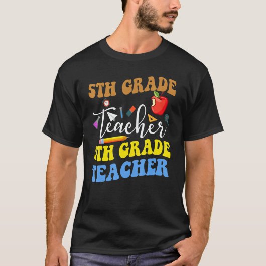 Back To School 5th Grade Teacher Fifth Grade Teach Tシャツ (正面)