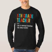 Back To School 5th Grade Teacher Team  Definition Tシャツ (正面)