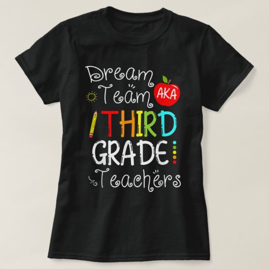 Back To School Dream Team Aka 3rd Grade Teachers C Tシャツ (デザイン正面)