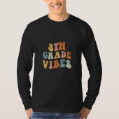 Back To School Eighth Grade Vibes Teacher 8th Wome Tシャツ (正面)