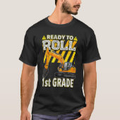 Back To School  Excavator Ready To Roll 1st Grade Tシャツ (正面)