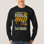 Back To School  Excavator Ready To Roll 2nd Grade Tシャツ (正面)