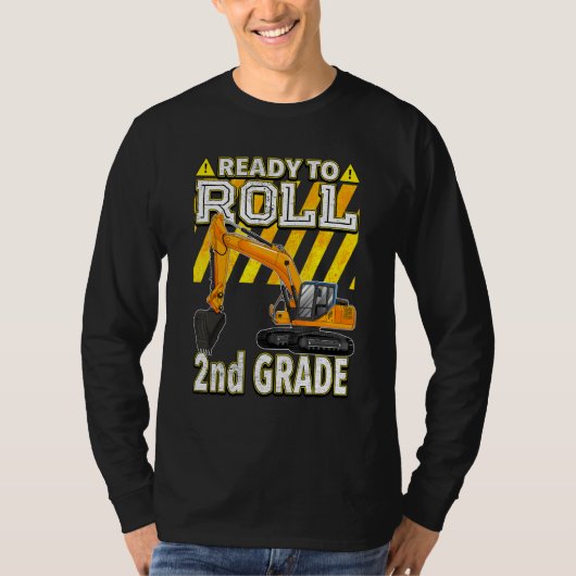 Back To School  Excavator Ready To Roll 2nd Grade Tシャツ (正面)
