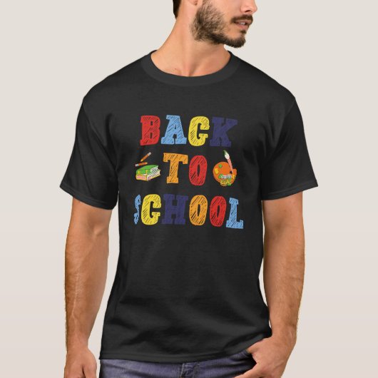 Back to School For Teachers Students And Parents Tシャツ (正面)