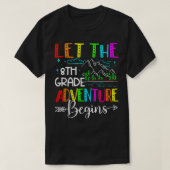 Back To School Funny Let The 8th Grade Adventure B Tシャツ (デザイン正面)