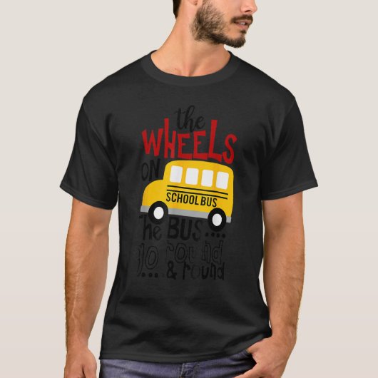 Back To School Funny The WHEELS On The BUS Toddler Tシャツ (正面)