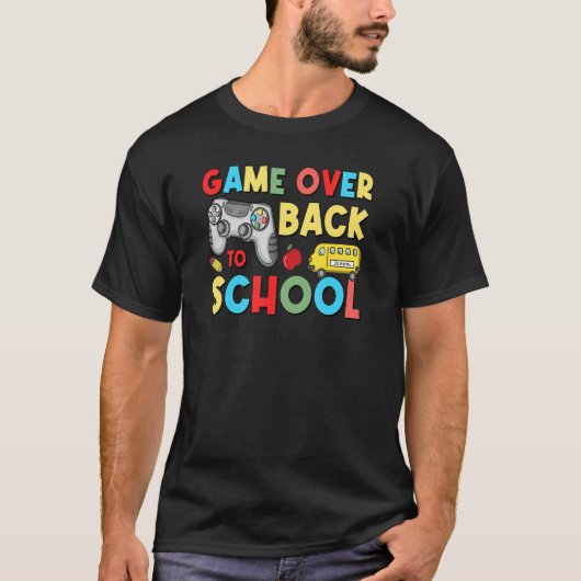 Back To School  Game Over Teacher Student Controll Tシャツ (正面)